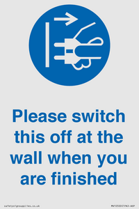 Please switch this off at the wall when you are finished
